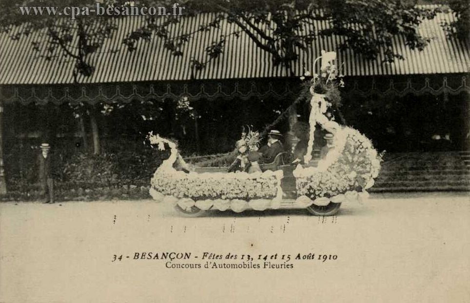 34 -BESANÇON - Fêtes des 13, 14 et 15 Août 1910 - Concours d'Automobiles Fleuries